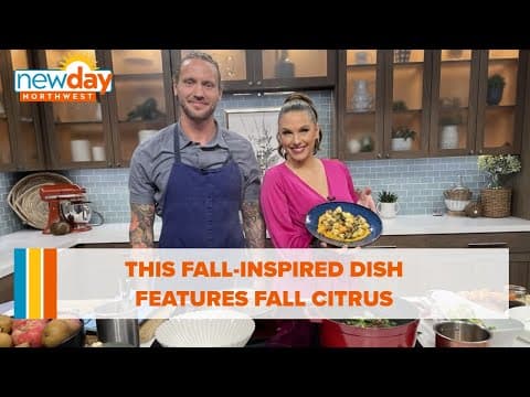 This fall-inspired dish features fall citrus - New Day NW