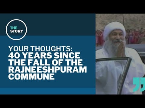 Memories of the Rajneeshpuram commune | Your Thoughts
