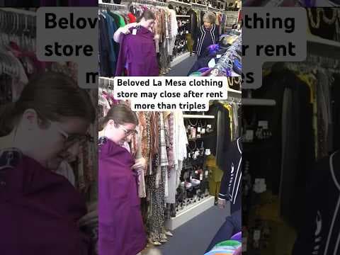 La Mesa clothing store may close after rent jumps from 1,700 to 7,000 per month.