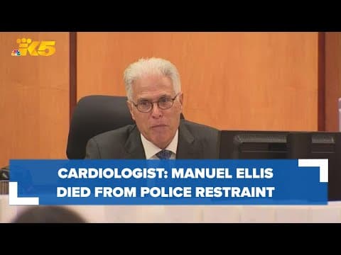 Cardiologist doubles down that police restraints killed Manuel Ellis