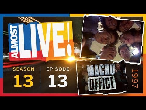 Almost Live S13E13 Full Episode: Macho Office