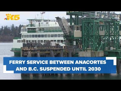 Ferry service between Anacortes and Sidney, B.C. suspended until 2030