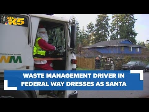 Waste Management driver dresses up as Santa to bring holiday cheer to Federal Way