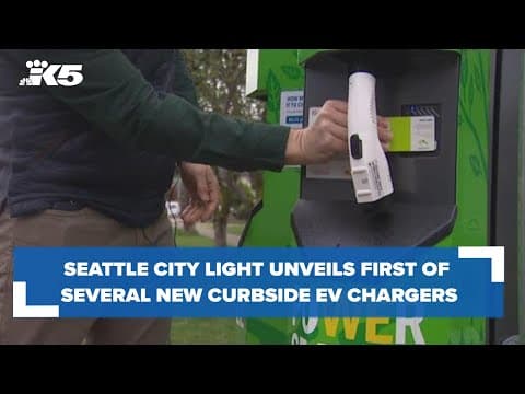 Seattle City Light unveils first curbside electric vehicle charging stations