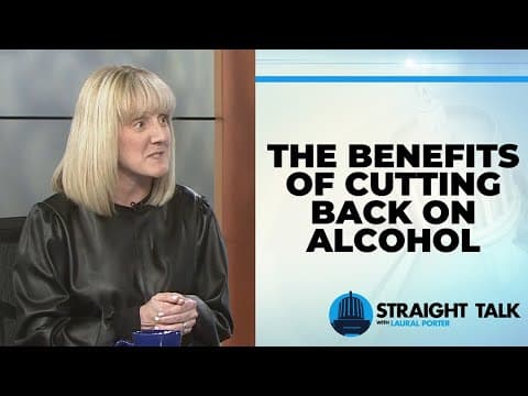 The benefits of reducing alcohol consumption | Straight Talk