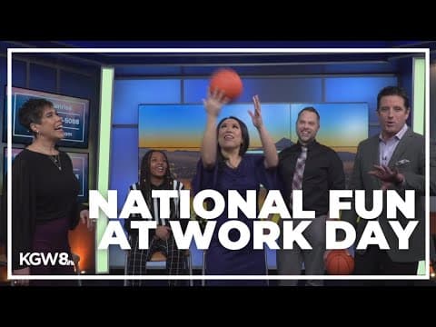 KGW Sunrise celebrates 'National Fun at Work Day'