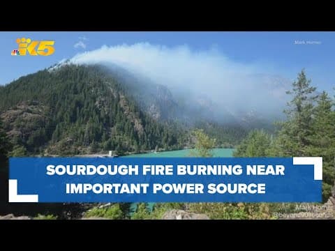 Sourdough Fire burns near important power generators for Seattle