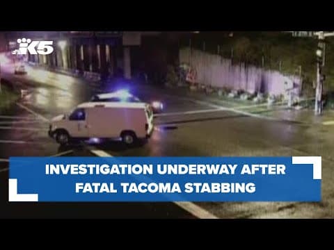BREAKING: Homicide investigation underway after fatal Tacoma stabbing