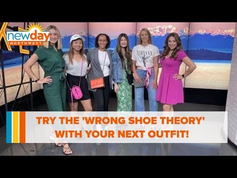 Try the 'Wrong Shoe Theory' with your next outfit - New Day NW