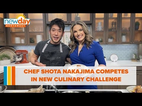 Seattle chef Shota Nakajima takes on 31 other chefs in new culinary challenge - New Day NW