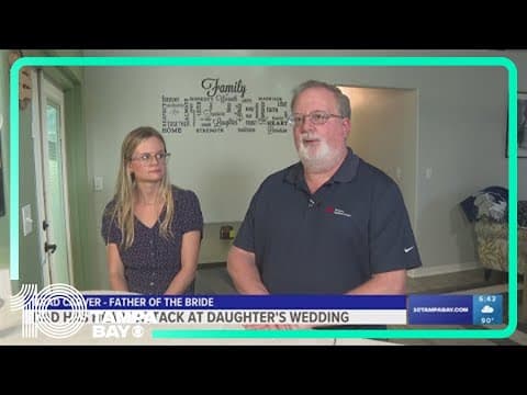 Tampa Bay family thankful father is recovering after heart attack at daughter's wedding