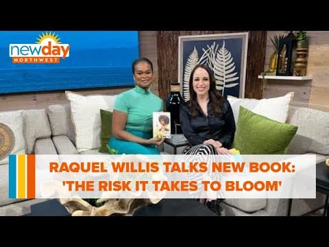 Raquel Willis talks about new book: 'The Risk It Takes to Bloom' - New Day NW