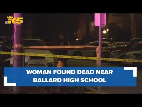 Woman found dead near Ballard High School