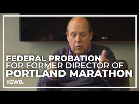 Former Portland Marathon director sentenced to 3 years federal probation for evading taxes on stolen