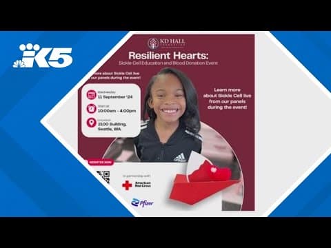 'Change a life': Seattle blood drive to focus on sickle cell disease impacts