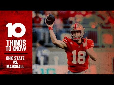 10 Things To Know: Ohio State vs. Marshall