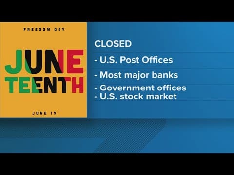 What's closed on Juneteenth?