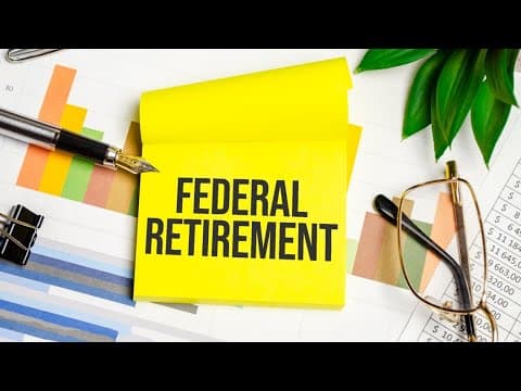 What federal employees need to know before retirement