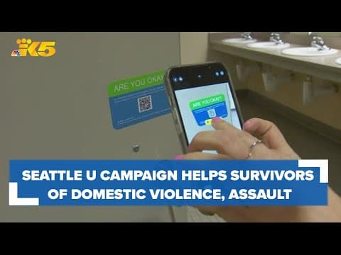 New Seattle University campaign hopes to help domestic violence, sexual assault survivors