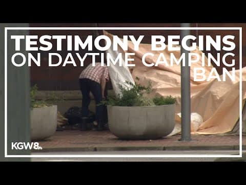Daytime camping ban draws strident testimony during hours-long Portland City Council session