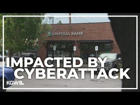 Umpqua Bank confirms it was impacted by same global cyberattack that included Oregon DMV