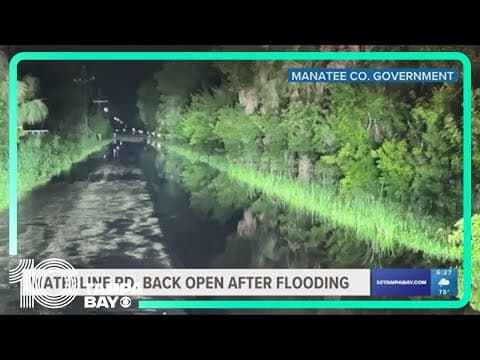Waterline Road in Manatee County reopens after flooding