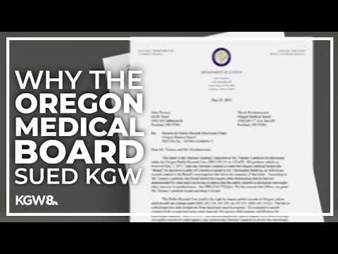 Why the Oregon Medical Board sued KGW during the reporting of 'Sick Medicine'