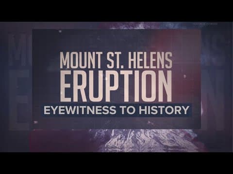 Mount St. Helens: Eyewitness to History, a KGW+ Special