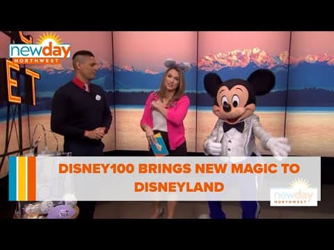 Disney100 Celebration brings new magic to Disneyland - New Day NW
