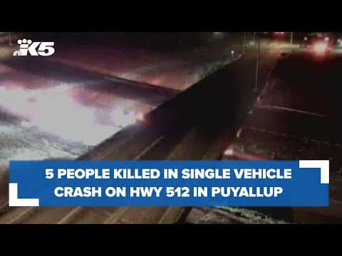5 people dead after Hwy 512 crash in Puyallup