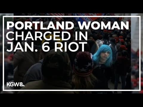 Portland woman charged in Jan. 6 US Capitol riot identified through social media