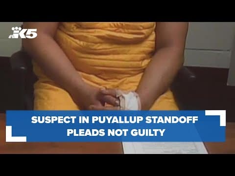 Suspect in Puyallup domestic violence standoff pleads not guilty