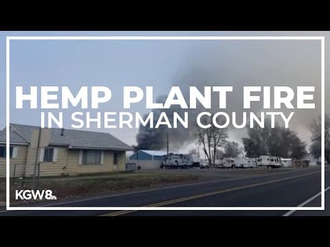 Hemp plant fire in Grass Valley prompts evacuations