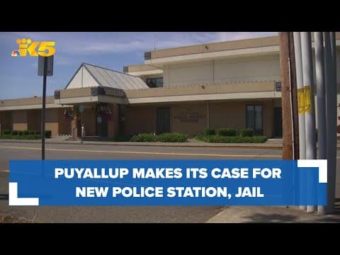 Puyallup makes its case for new police station, jail