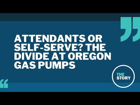 The Story viewers react to Oregon bill to allow self-serve gas
