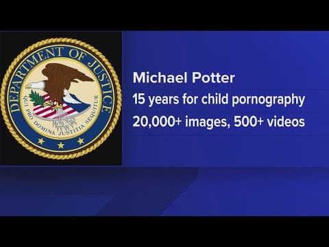 Man from Rocky Top sentenced to 15 years in prison for distributing child porn