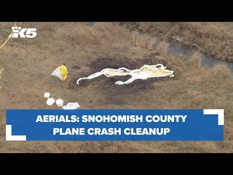 AERIALS: Snohomish County plane crash cleanup