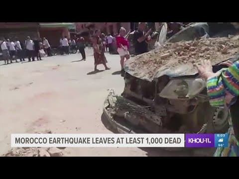 Houston woman visiting Morocco describes scene after deadly earthquake
