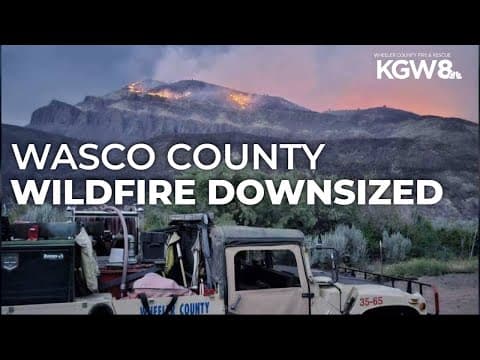 Fire officials downsize Butte Creek Fire in unincorporated Wasco County
