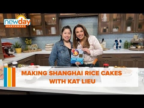 Making Shanghai Rice Cakes with Kat Lieu - New Day NW