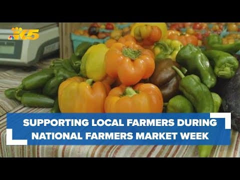 How to support your local farmers during National Farmers Market Week