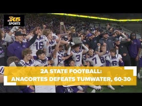 2A State Football Title:  Anacortes defeats Tumwater, 60-30