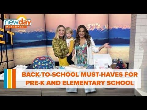 Back-to-school must-haves for Pre-K and Elementary - New Day NW