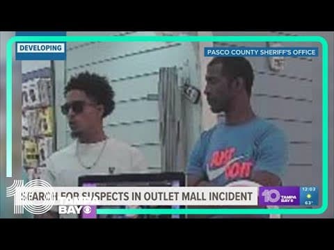 Pasco County deputies search for 2 men connected to chaos at Tampa Premium Outlets