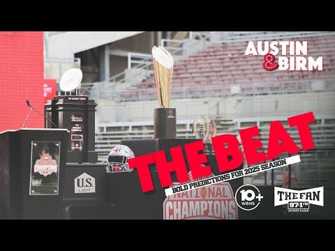 The Beat: Bold Predictions for 2025 Ohio State football season as Buckeyes return from title run