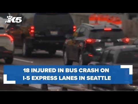 18 injured in bus crash on I-5 express lanes in Seattle