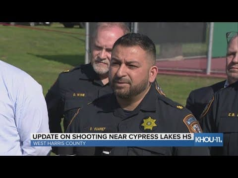 Harris County Sheriff's Office gives update after one person shot and killed near Cypress Lakes HS