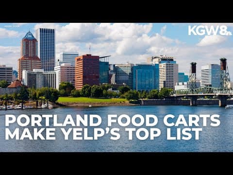 Seven Portland food carts make Yelp's 'Top 100 Food Trucks in the US' list