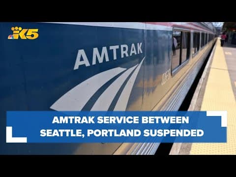 Amtrak service between Seattle, Portland suspended until Tuesday