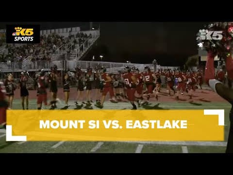 HS Football:  Mount Si vs. Eastlake